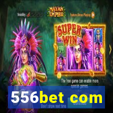 556bet com